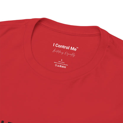 The Voices in Action™ Graphic T-Shirt Collection: Design #021 by I Control Me™