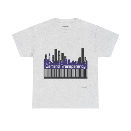 The Demand Transparency™ Graphic T-Shirt Collection: Design #003 by I Control Me™