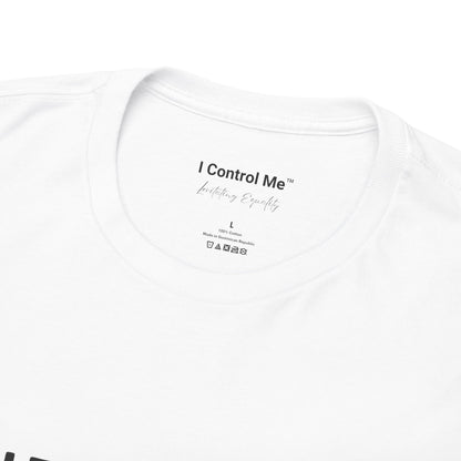 The Voices in Action™ Graphic T-Shirt Collection: Design #021 by I Control Me™